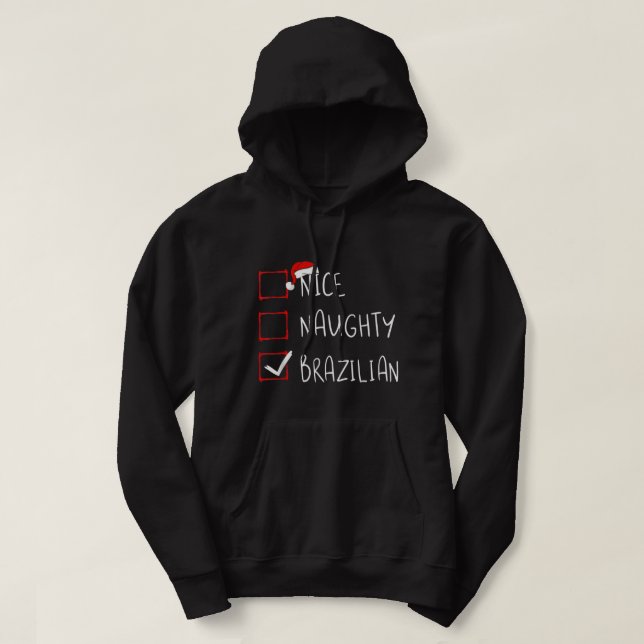 Nice Naughty Brazilian Christmas Brazil Roots Heri Hoodie (Design Front)