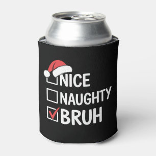 Nice Naughty Bruh Christmas Santa Hat Checklist Can Cooler