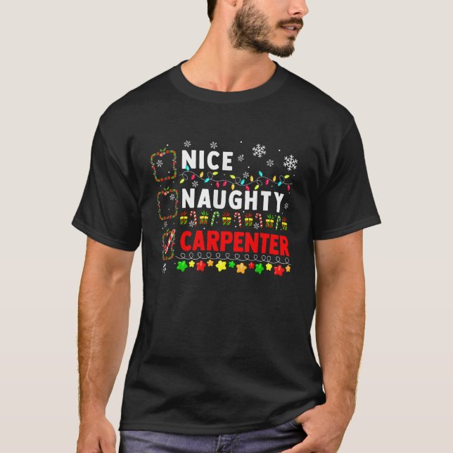 Nice Naughty Carpenter Christmas Colourful Matchin T-Shirt (Front)