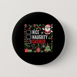 Nice Naughty Cashier Funny Christmas Santa Claus T 6 Cm Round Badge