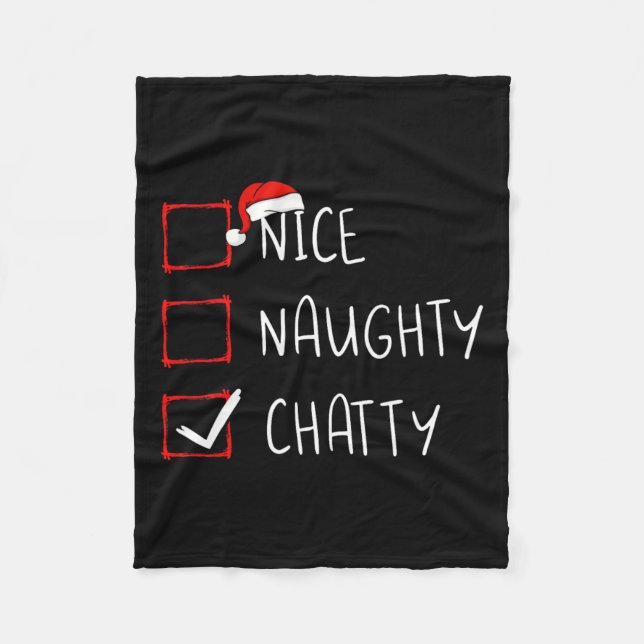 Nice Naughty Chatty Christmas List Xmas Santa Clau Fleece Blanket (Front)