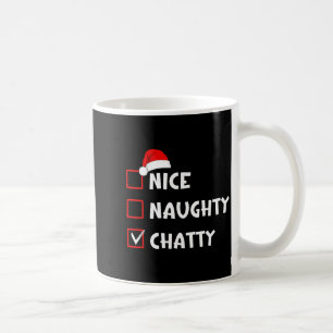 Nice Naughty Chatty Funny Christmas List Coffee Mug