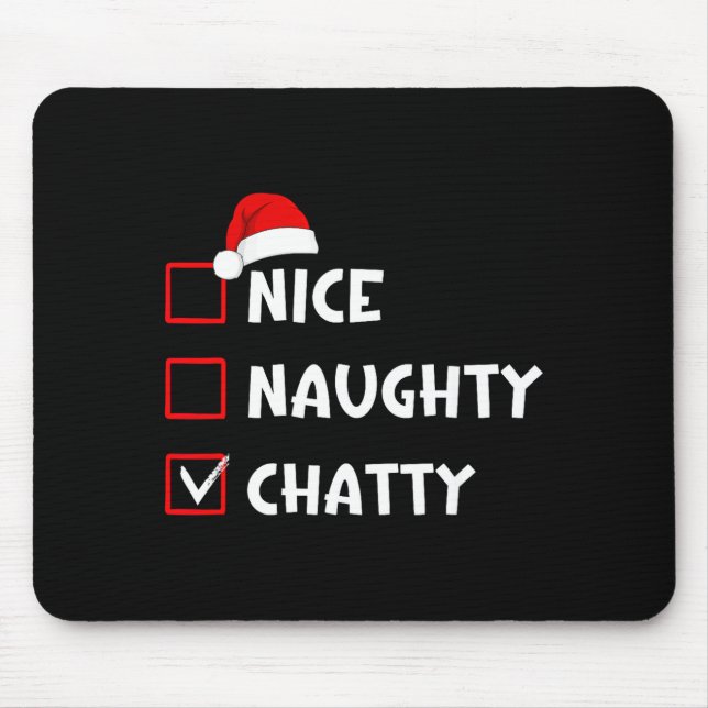 Nice Naughty Chatty Funny Christmas List  Mouse Mat (Front)