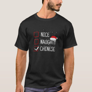 Nice Naughty Chinese Christmas Checklist Funny Chi T-Shirt
