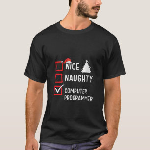 Nice Naughty Christmas Computer Programmer Holiday T-Shirt