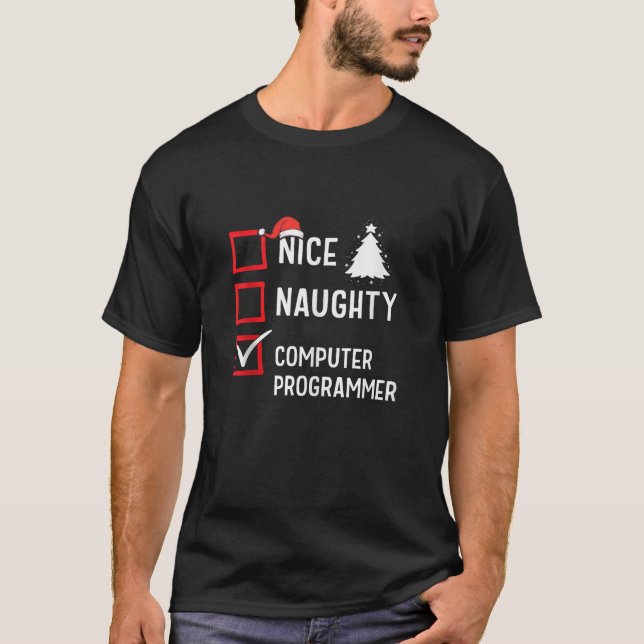 Nice Naughty Christmas Computer Programmer Holiday T-Shirt (Front)
