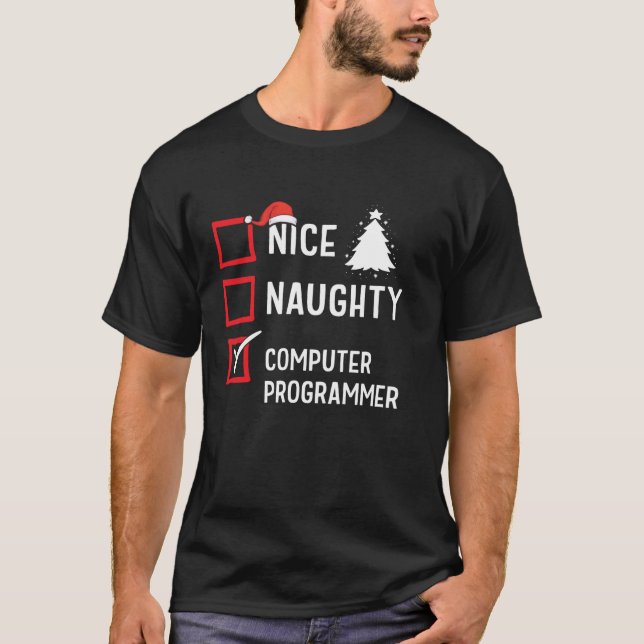 Nice Naughty Christmas Computer Programmer Holiday T-Shirt (Front)