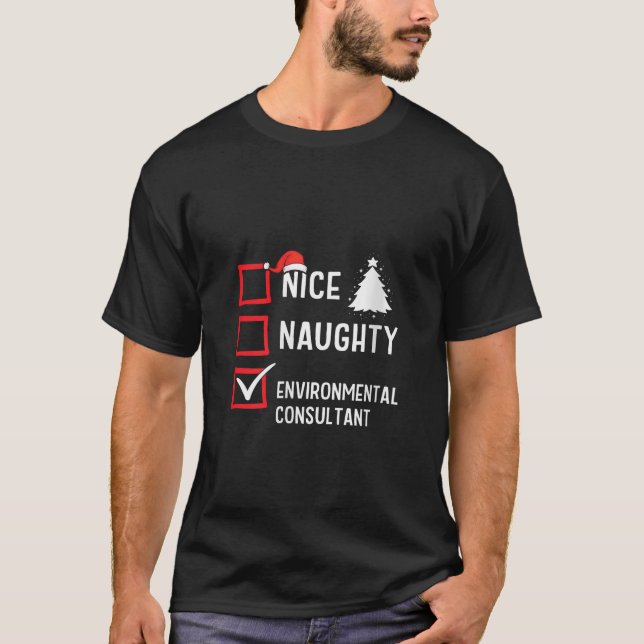 Nice Naughty Christmas Environmental Consultant V  T-Shirt (Front)