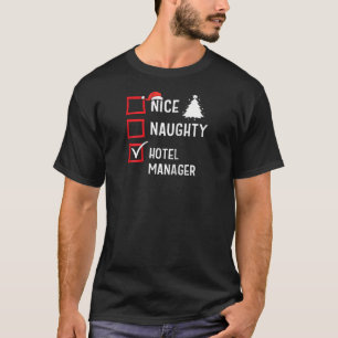 Nice Naughty Christmas Hotel Manager Funny Holiday T-Shirt