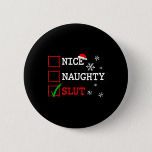 Nice Naughty Christmas List Funny Festive Santa Ha 6 Cm Round Badge
