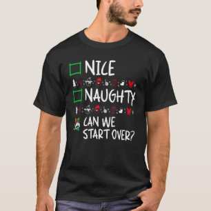 Nice Naughty Christmas List Santa Claus Xmas Hum T-Shirt