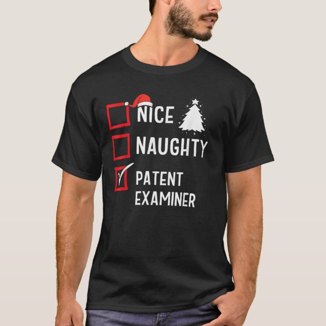 Nice Naughty Christmas Patents Examiner Holiday Co T-Shirt (Front)