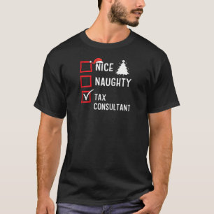 Nice Naughty Christmas Tax Consultant Funny Holida T-Shirt
