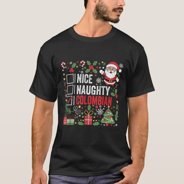 Nice Naughty Colombian Christmas Santa Claus Colom T-Shirt (Front)