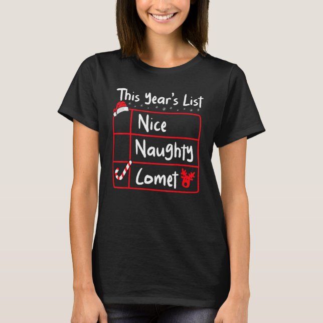 Nice Naughty Comet   Christmas List Santa's Reinde T-Shirt (Front)