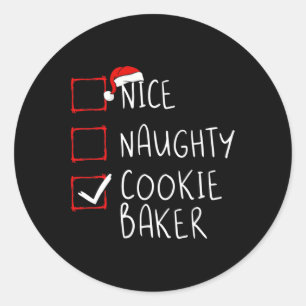 Nice Naughty Cookie Baker Christmas List Santa Cla Classic Round Sticker