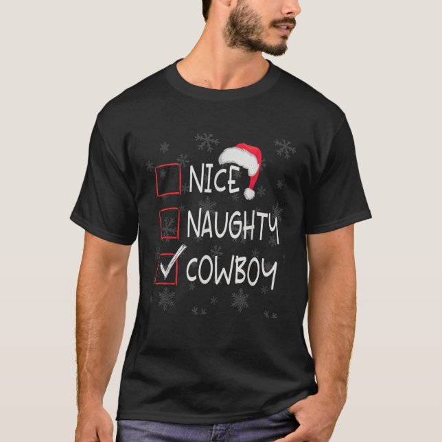 Nice Naughty Cowboy Horse Rider List Christmas San T-Shirt (Front)