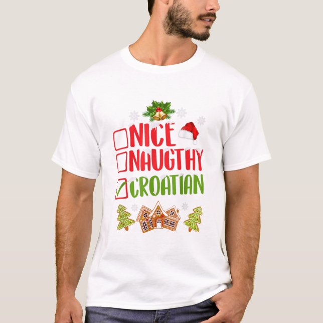 Nice naughty croatian christmas mens womens x-mas. T-Shirt (Front)