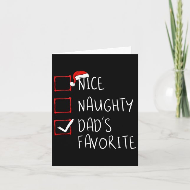 Nice Naughty Dad's Favourite Christmas List Xmas F Card (Front)