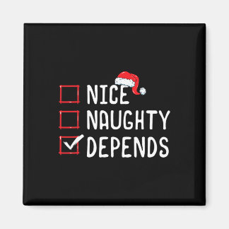 Nice Naughty Depends Christmas List Magnet