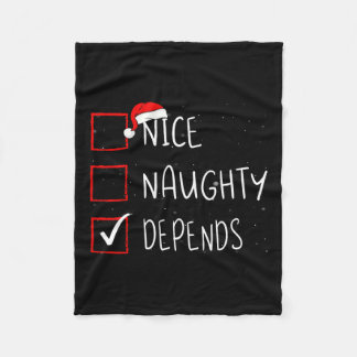 Nice Naughty Depends Christmas List Santa Claus  Fleece Blanket