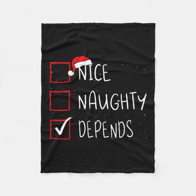 Nice Naughty Depends Christmas List Santa Claus  Fleece Blanket (Front)