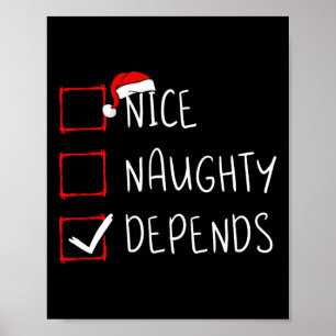 Nice Naughty Depends Christmas List Xmas Santa Cla Poster