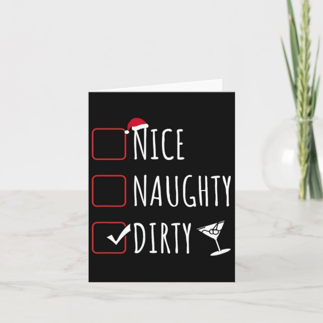 Nice Naughty Dirty Funny Christmas Dirty Martini  Card (Front)