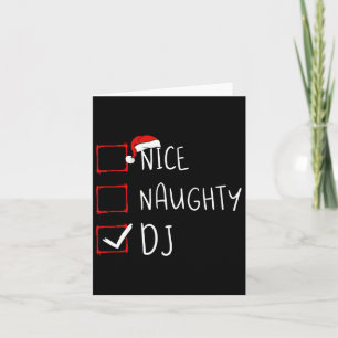 Nice Naughty Dj Christmas List Santa Claus Xmas Di Card