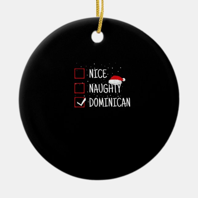 Nice Naughty Dominican Christmas List  Ceramic Tree Decoration (Front)