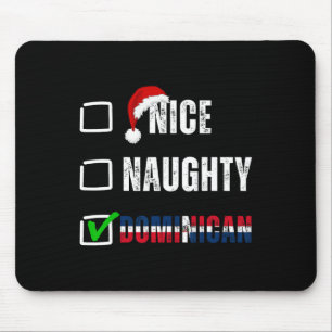 Nice Naughty Dominican Christmas List Dominican Re Mouse Mat