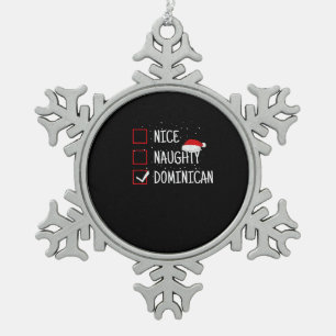 Nice Naughty Dominican Christmas List   Snowflake Pewter Christmas Ornament