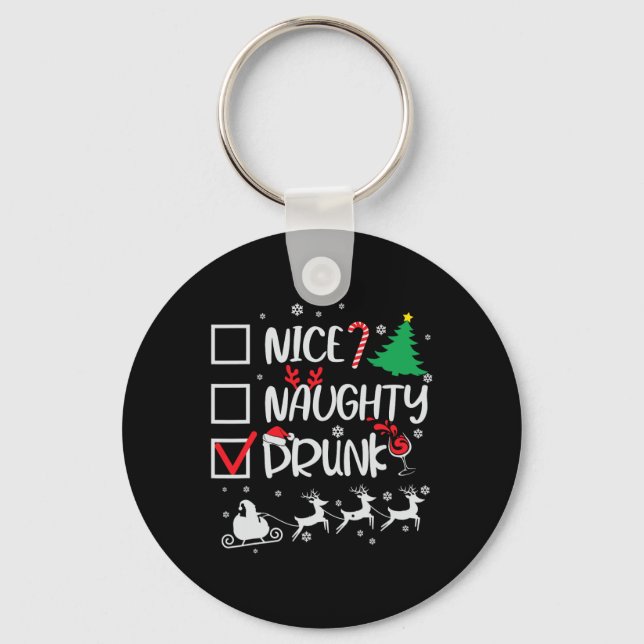 Nice Naughty Drunk Check Funny Christmas  Key Ring (Front)