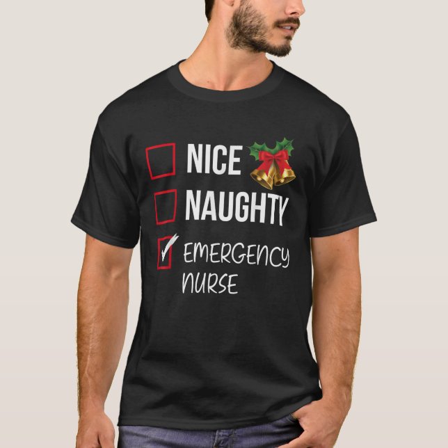 Nice Naughty Emergency Nurse Christmas List Xmas S T-Shirt (Front)