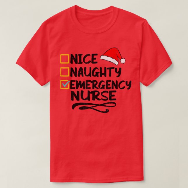 Nice Naughty Emergency Nurse Funny Christmas Santa T-Shirt (Design Front)