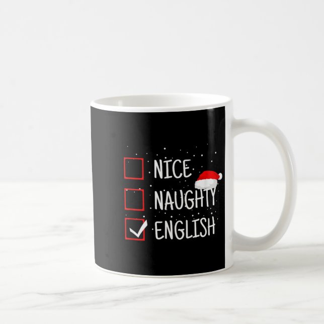 Nice Naughty English Christmas Checklist Funny Eng Coffee Mug (Right)