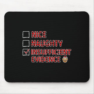 Nice Naughty Evidence Funny Insufficient Golden Re Mouse Mat