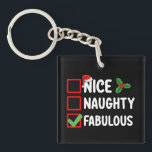 Nice Naughty Fabulous Funny Santa Christmas List H Key Ring<br><div class="desc">Nice Naughty Fabulous Funny Santa Christmas List Holiday</div>