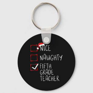 Nice Naughty Fifth Grade Teacher Christmas List Sa Key Ring