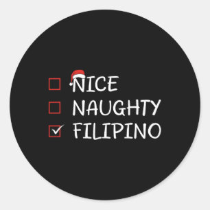 Nice Naughty Filipino Heritage Christmas Philippin Classic Round Sticker