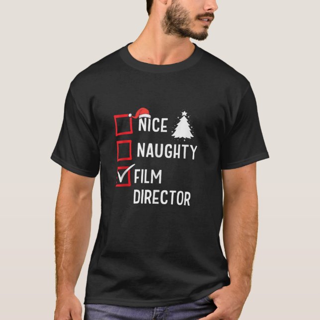 Nice Naughty Film Director Xmas Holiday Santa Clau T-Shirt (Front)