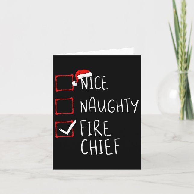 Nice Naughty Fire Chief Christmas List Santa Claus Card (Front)