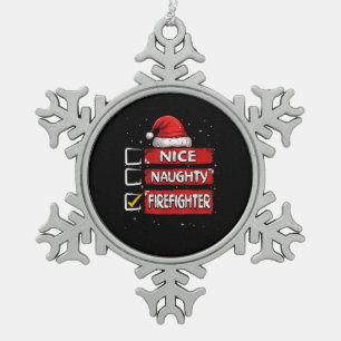 Nice Naughty Firefighter Christmas List Snowflake Pewter Christmas Ornament