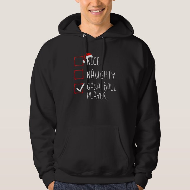 Nice Naughty Gaga Ball Player List Christmas Santa Hoodie (Front)