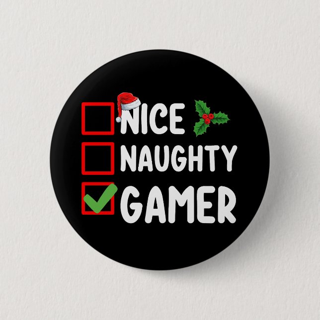 Nice Naughty Gamer Christmas List Gaming Santa 6 Cm Round Badge (Front)