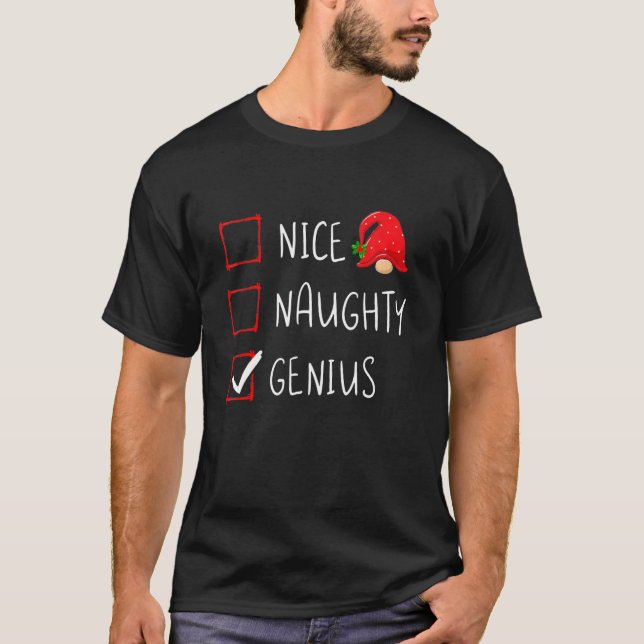 Nice Naughty Genius Christmas List Xmas Santa Clau T-Shirt (Front)
