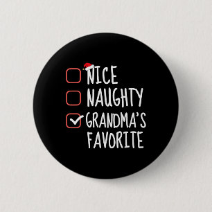 Nice Naughty Grandma's Favourite Christmas List Sa 6 Cm Round Badge