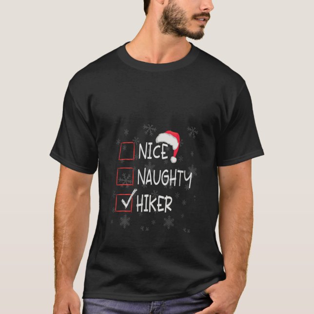 Nice Naughty Hiker Hiking List Christmas Santa Cla T-Shirt (Front)