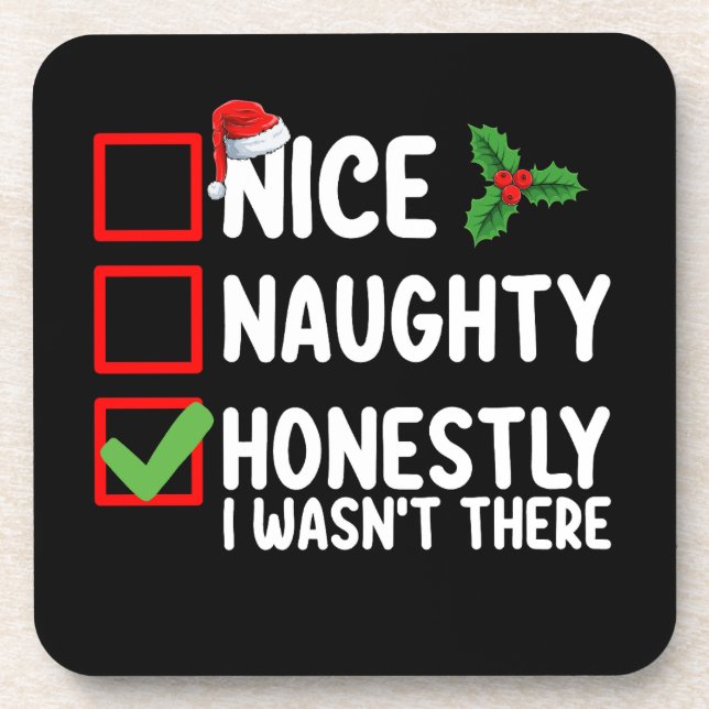 Nice Naughty Honestly I Wasn't There Christmas Coaster (Front)
