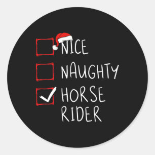 Nice Naughty Horse Rider List Christmas Santa Clau Classic Round Sticker
